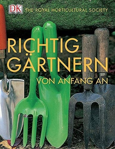 Richtig gärtnern von Anfang an