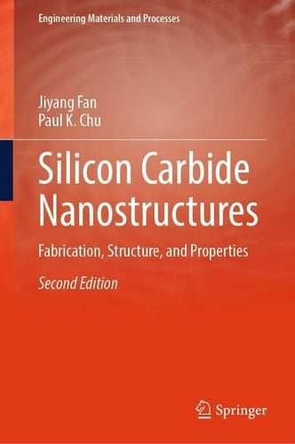 Silicon Carbide Nanostructures Fabrication, Structure, and Properties