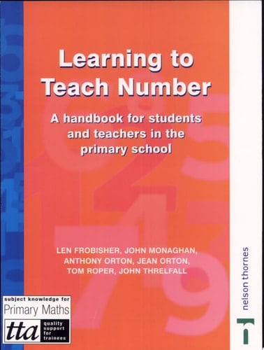 Learning to Teach Number A Handbook for Students and Teachers in the Primary School