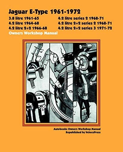 Jaguar E-Type 1961-1972 Owner's Workshop Manual