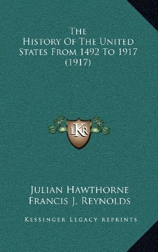 The History Of The United States From 1492 To 1917 (1917)