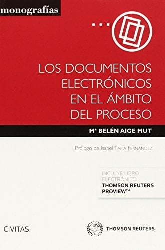 Los documentos electrónicos en el ámbito del proceso