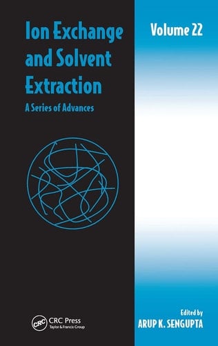 Ion Exchange and Solvent Extraction A Series of Advances, Volume 22