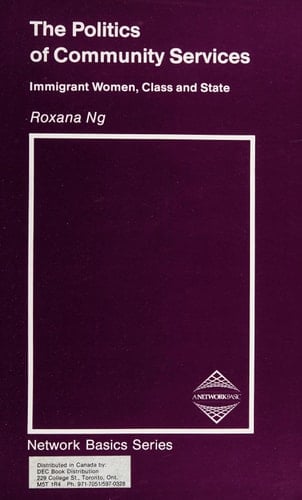 The Politics of Community Services: Immigrant Women, Class and State