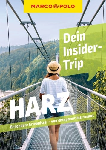 Dein Insider-Trip Harz besondere Erlebnisse - von entspannt bis rasant