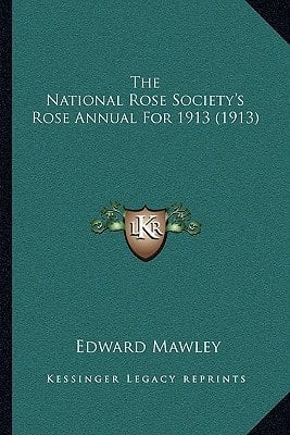 The National Rose Society's Rose Annual For 1913 (1913)