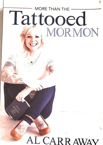 More Than the Tattooed Mormon The Story of Al Carraway