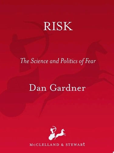 Risk The Science and Politics of Fear