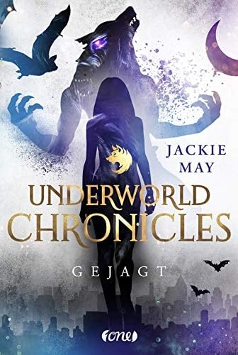 Underworld Chronicles - Gejagt Buch 2