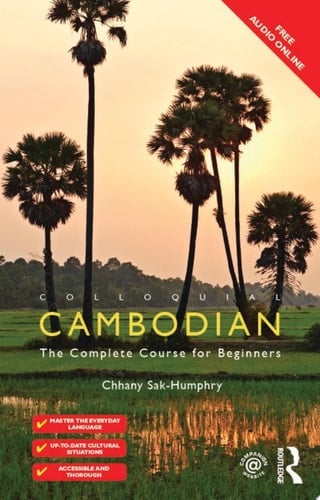 Colloquial Cambodian The Complete Course for Beginners (New Edition)