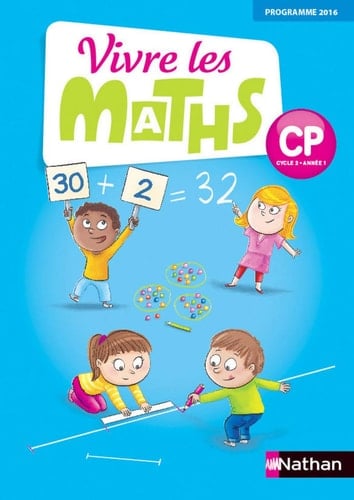 Vivre les maths CP Cycle 2 Année 1 Fichier de l'élève