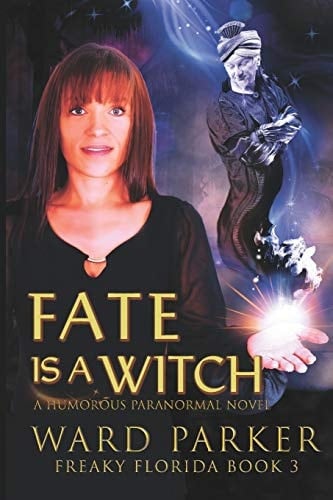Fate Is a Witch A Humorous Paranormal Novel