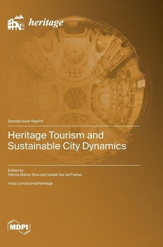 Heritage Tourism and Sustainable City Dynamics