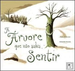 A árvore que não sabia sentir