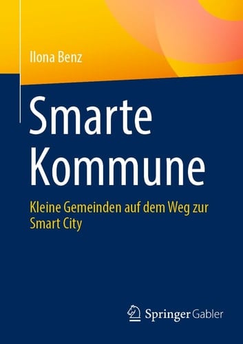 Smarte Kommune Kleine Gemeinden Auf Dem Weg Zur Smart City