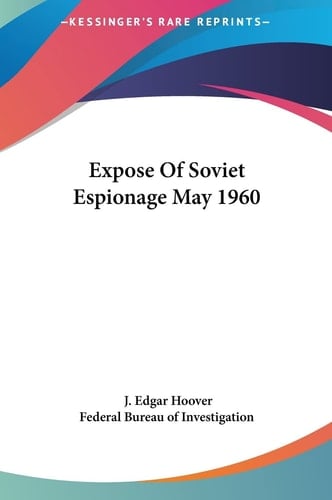 Expose Of Soviet Espionage May 1960