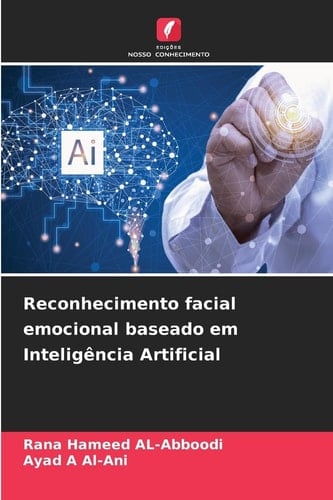 Reconhecimento facial emocional baseado em Inteligência Artificial (Portuguese Edition)