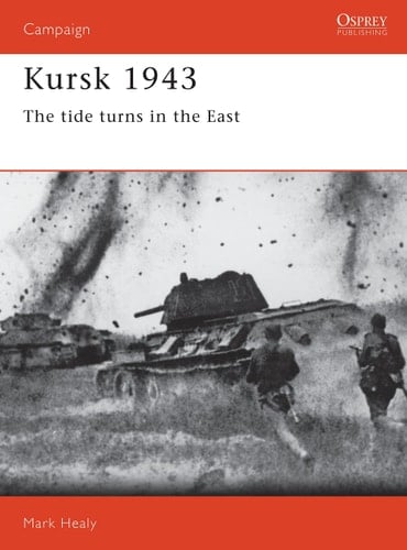 Kursk 1943 The tide turns in the East