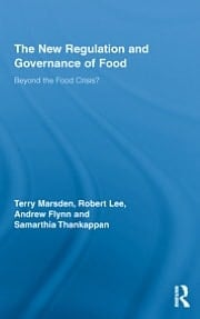 The New Regulation And Governance Of Food: Beyond The Food Crisis?
