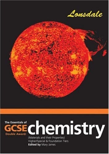 The Essentials of G.C.S.E. Double Award Chemistry (materials and Their Properties)