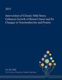 Intervention of Chronic Mild Stress Enhances Growth of Breast Cancer and Its Changes in Neuroendocrine and Protein