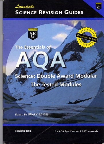 The Essentials of AQA. Science : double award modular : the tested modules