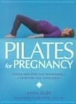 Pilates for Pregnancy: Gentle and Effective Techniques! for Before and After Birth