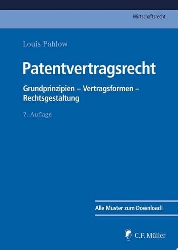 Patentvertragsrecht Grundprinzipien - Vertragsformen - Rechtsgestaltung