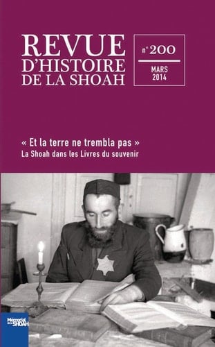 "Et la terre ne trembla pas" la Shoah dans les livres du souvenir