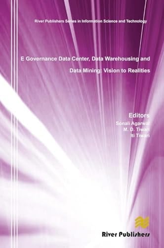 E Governance Data Center, Data Warehousing and Data Mining Vision to Realities