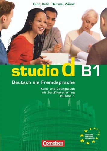 studio d Grundstufe. Teilband 1 des Gesamtbandes 3 (Einheit 1-5) Kurs- und Übungsbuch mit Lerner-CD. Hörtexte der Übungen. Europäischer Referenzrahmen: B1