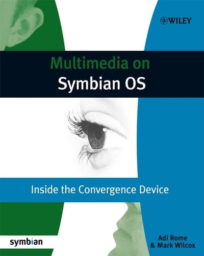 Multimedia on Symbian OS Inside the Convergence Device