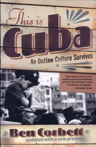 This Is Cuba An Outlaw Culture Survives