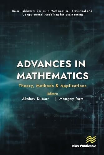 Advances in Mathematics Theory, Methods & Applications