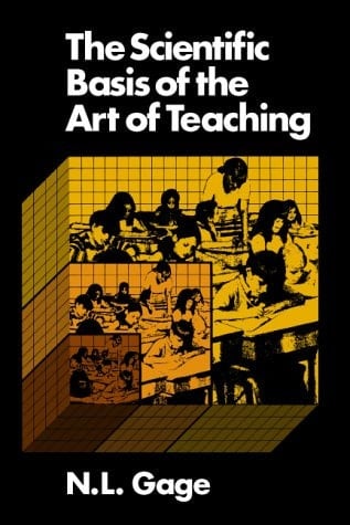 The Scientific Basis of the Art of Teaching