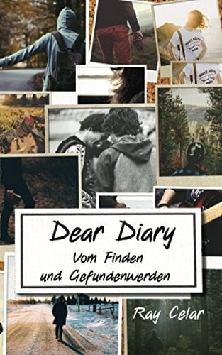 Dear Diary - Vom Finden und Gefundenwerden