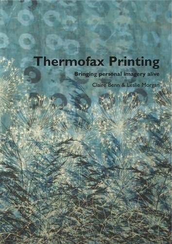 Thermofax Printing Bringing Personal Imagery Alive