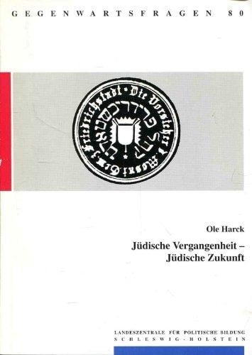 Jüdische Vergangenheit - jüdische Zukunft