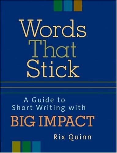 Words That Stick: A Guide to Short Writing with Big Impact