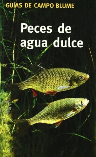 Peces de agua dulce cómo reconocerlos y determinarlos