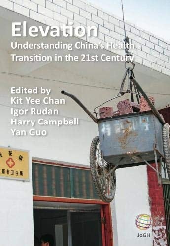 Elevation Understanding China's Health Transition in the 21st Century