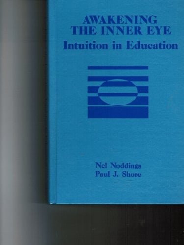 Awakening the Inner Eye Intuition in Education