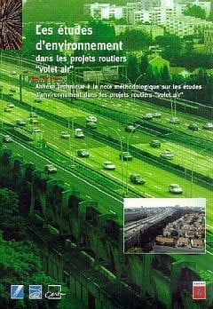Etudes d'environnement dans les projets routiers "volet air" Annexe technique à la note méthodologique sur les études d'environnement dans les projets routiers "volet air"