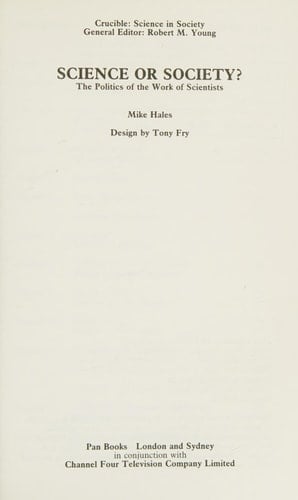 Science or society?: The politics of the work of scientists (Science in society)