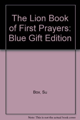 The Lion Book of First Prayers: Blue Gift Edition