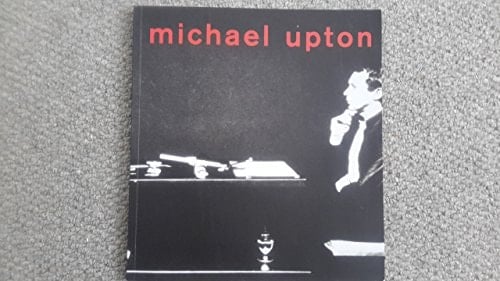 Michael Upton, 1938-2002 Paintings from the Studio Estate
