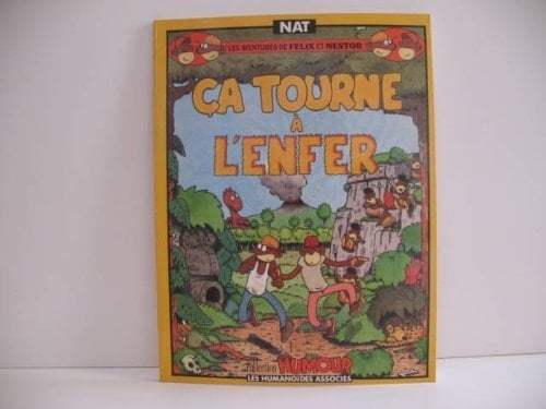 Ça tourne à l'enfer - Les aventures de Félix et Nestor