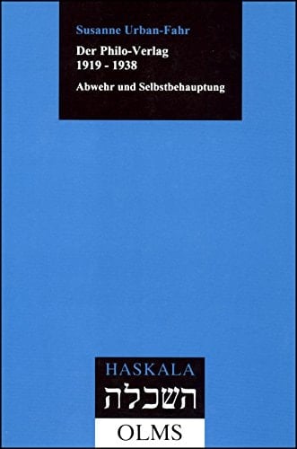 Der Philo-Verlag 1919-1938 Abwehr und Selbstbehauptung