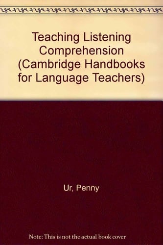 Teaching Listening Comprehension (Cambridge Handbooks for Language Teachers)