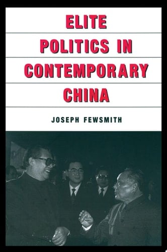 Elite Politics in Contemporary China